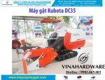 Báo giá máy gặt đập liên hợp kubota Dc35 Báo giá máy gặt đập liên hợp kubota Dc35